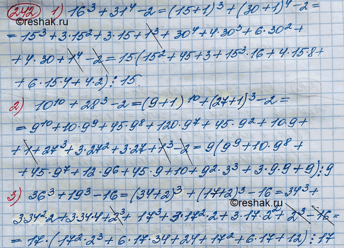 Изображение 242. Доказать, что:1) число 16^3 + 31^4 - 2 делится на 15;2) число 10^10 + 28^3 —2 делится на 9;3) число 36^3 + 19^3 - 16 делится на...